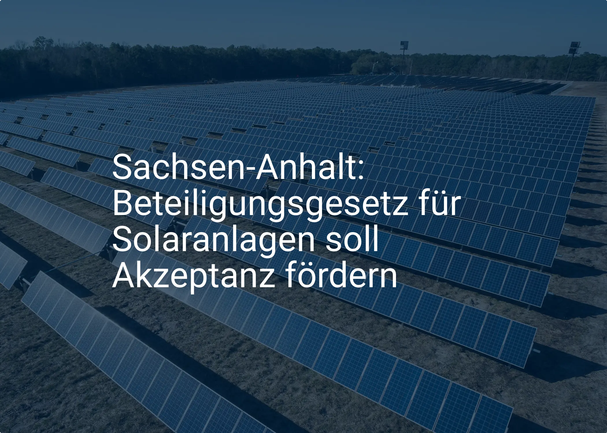 Sachsen-Anhalt: Beteiligungsgesetz für Solaranlagen soll Akzeptanz fördern