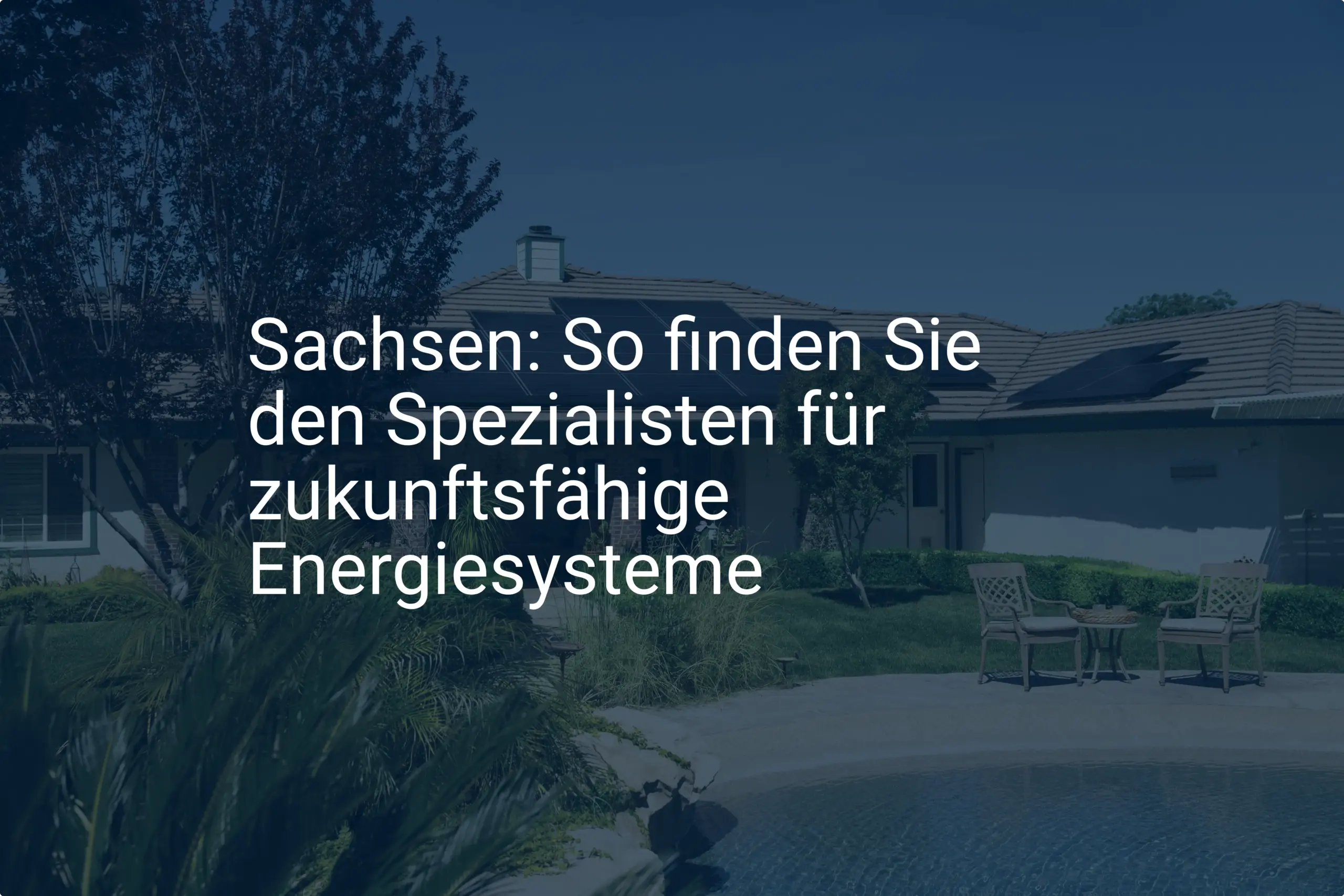 Sachsen: So finden Sie den Spezialisten für zukunftsfähige Energiesysteme