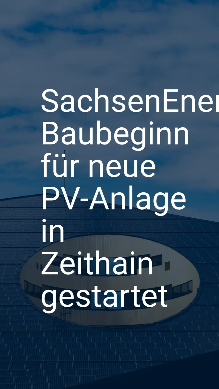 SachsenEnergie: Baubeginn für neue PV-Anlage in Zeithain gestartet