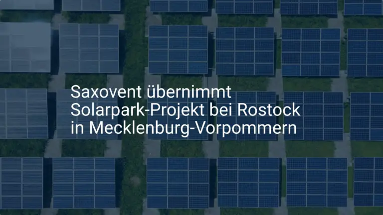 Saxovent übernimmt Solarpark-Projekt bei Rostock in Mecklenburg-Vorpommern