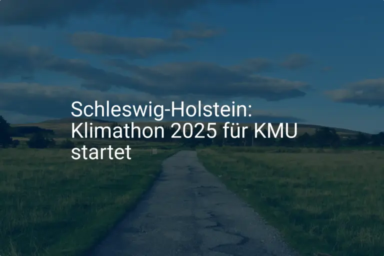 Schleswig-Holstein: Klimathon 2025 spornt KMU zu mehr Nachhaltigkeit an