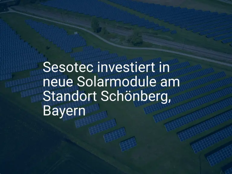 Sesotec investiert in neue Solarmodule am Standort Schönberg, Bayern