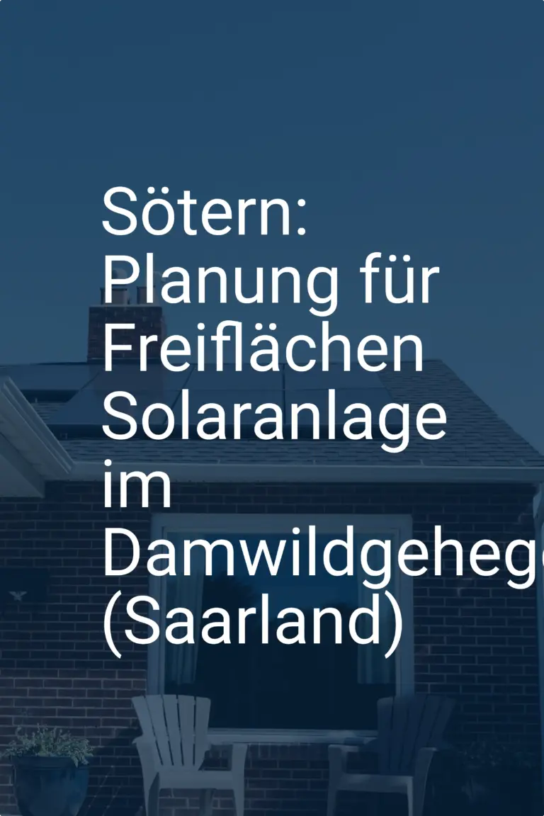 Sötern: Planung für Freiflächen Solaranlage im Damwildgehege (Saarland)