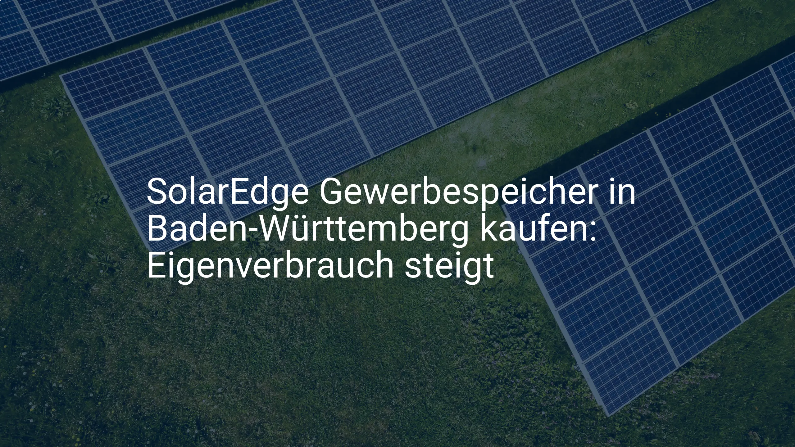 SolarEdge Gewerbespeicher in Baden-Württemberg kaufen: Eigenverbrauch steigt