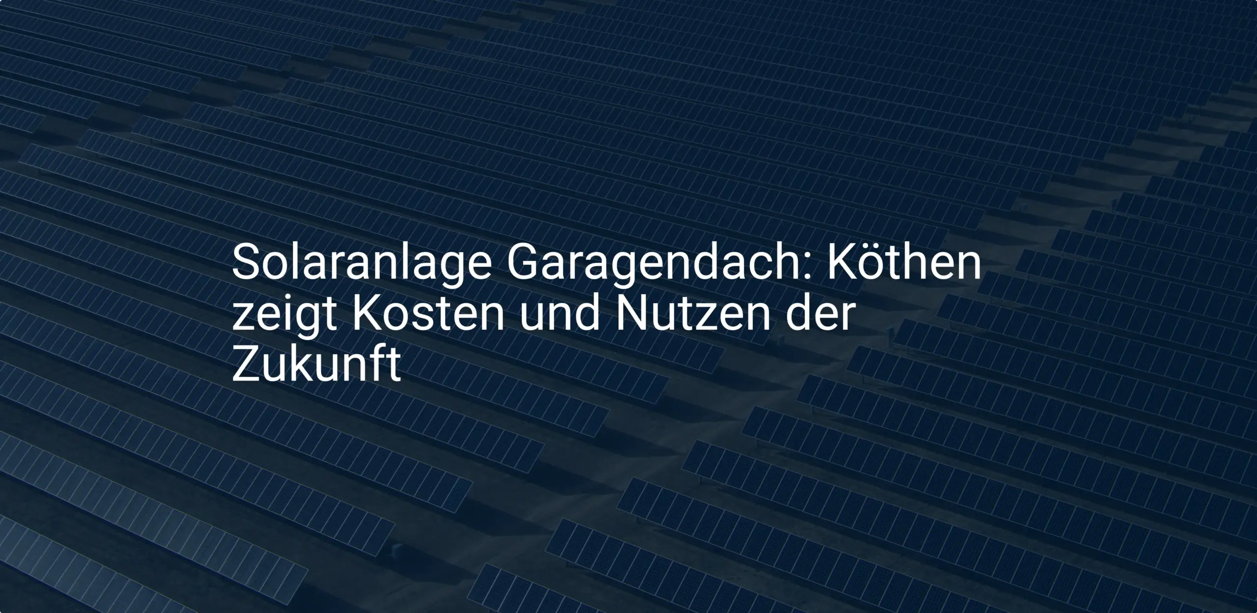 Solaranlage Garagendach: Köthen zeigt Kosten und Nutzen der Zukunft