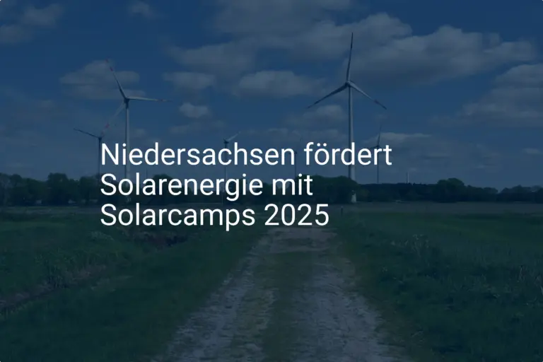 Solarcamps Niedersachsen 2025: Förderung für Fachkräfte beantragen