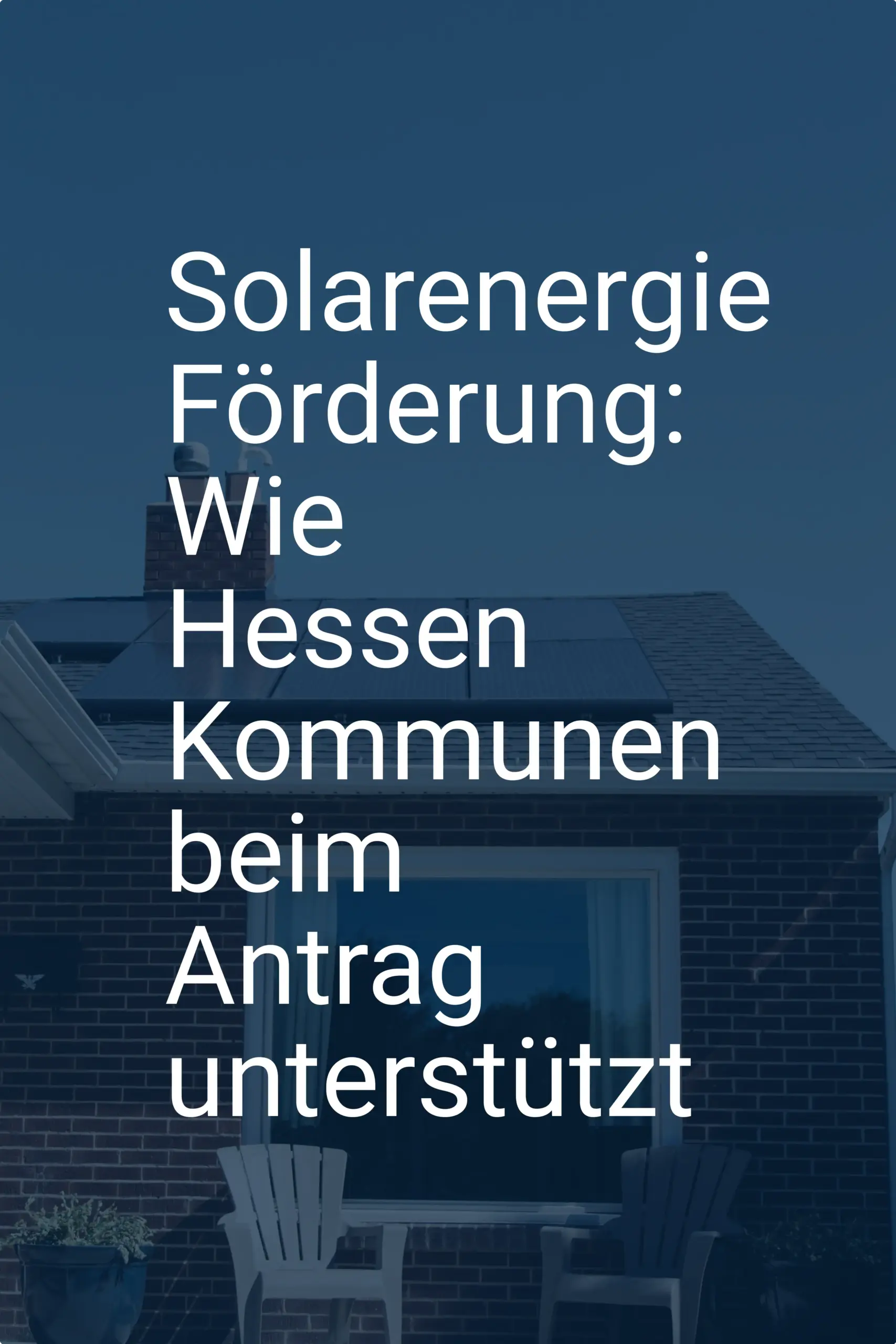 Solarenergie Förderung: Wie Hessen Kommunen beim Antrag unterstützt