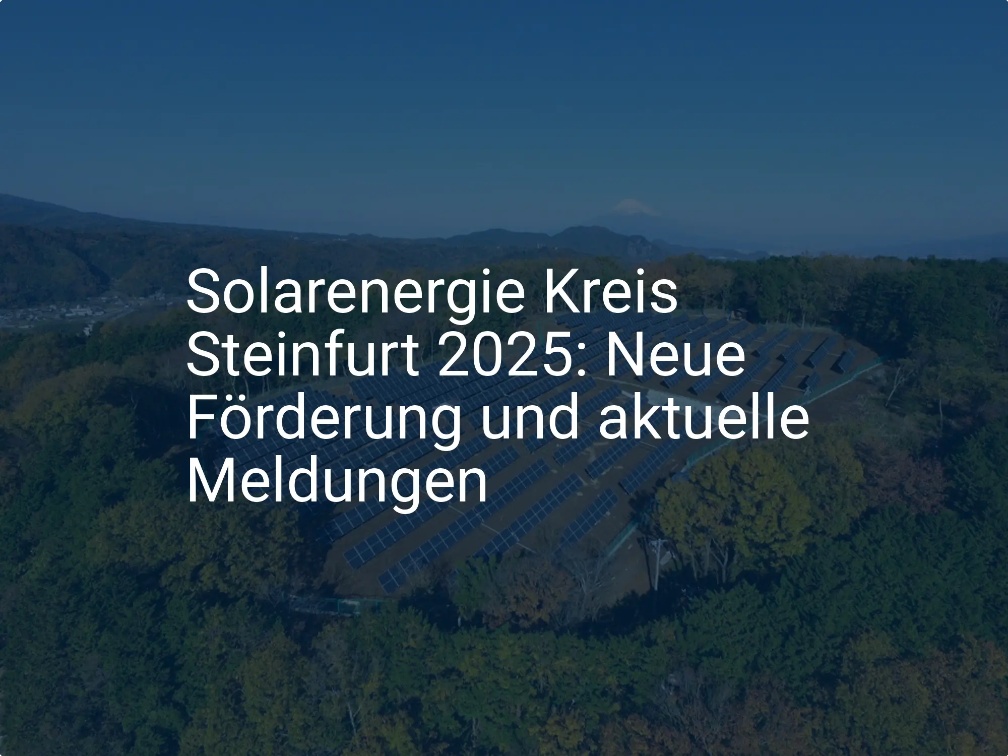 Solarenergie Kreis Steinfurt 2025: Neue Förderung und aktuelle Meldungen