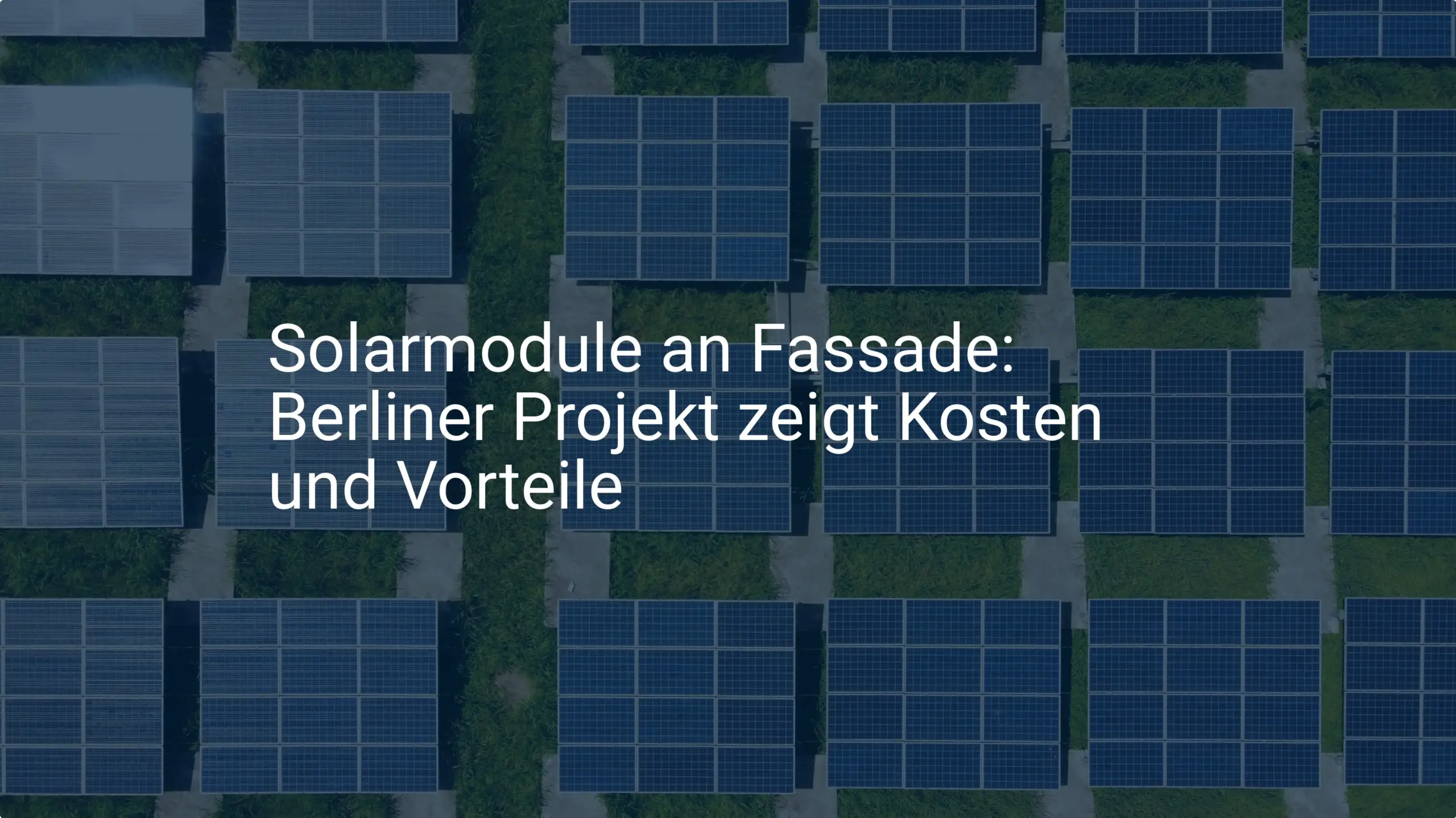 Solarmodule an Fassade: Berliner Projekt zeigt Kosten und Vorteile