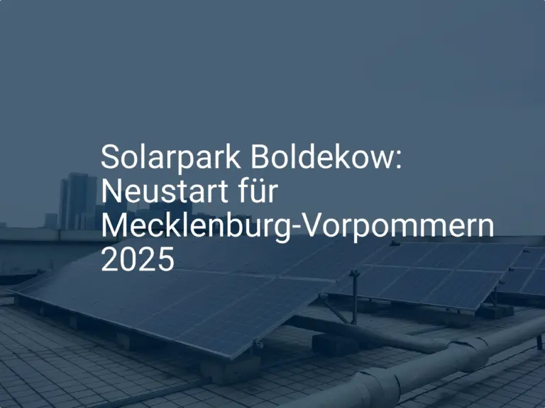 Solarpark Boldekow: Neustart für Mecklenburg-Vorpommern 2025