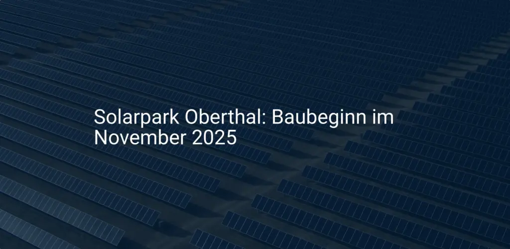 Solarpark Oberthal: Baubeginn 2025 mit Bürgerbeteiligung geplant