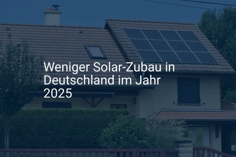 Solarzubau Deutschland: Prognose 2025 zeigt Rückgang bei Dachanlagen