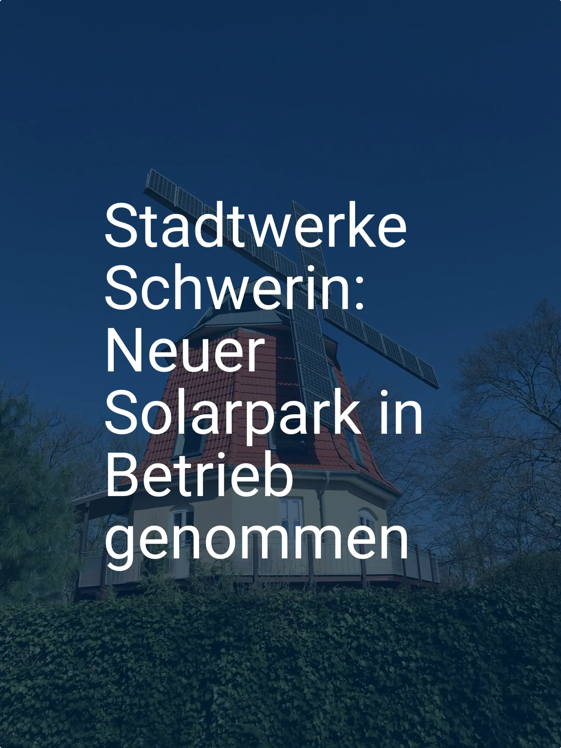 Stadtwerke Schwerin: Neuer Solarpark in Betrieb genommen