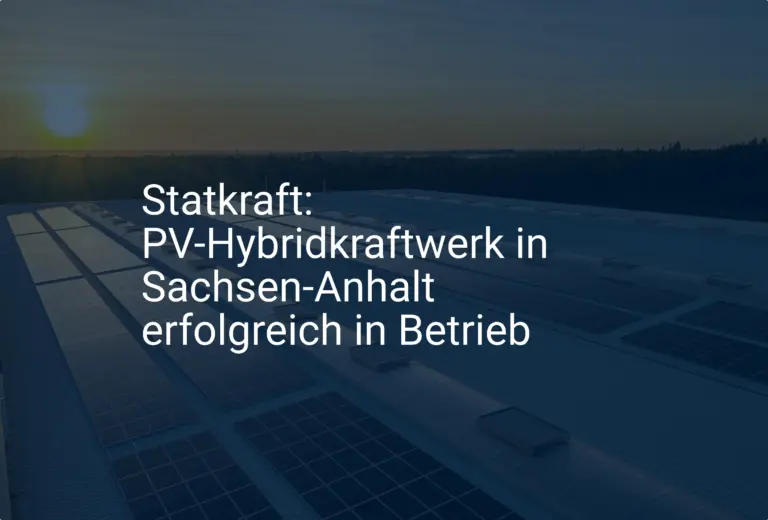 Statkraft: PV-Hybridkraftwerk in Sachsen-Anhalt erfolgreich in Betrieb