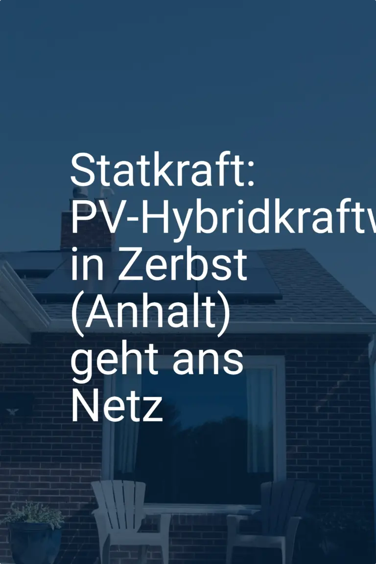 Statkraft: PV-Hybridkraftwerk in Zerbst (Anhalt) geht ans Netz