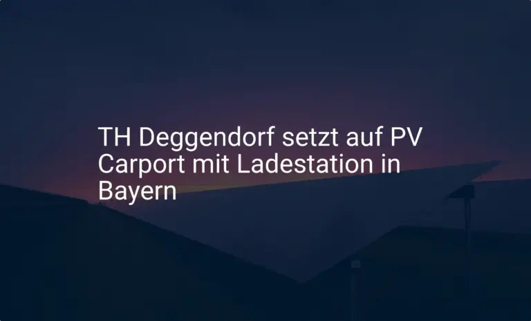 TH Deggendorf setzt auf PV Carport mit Ladestation in Bayern