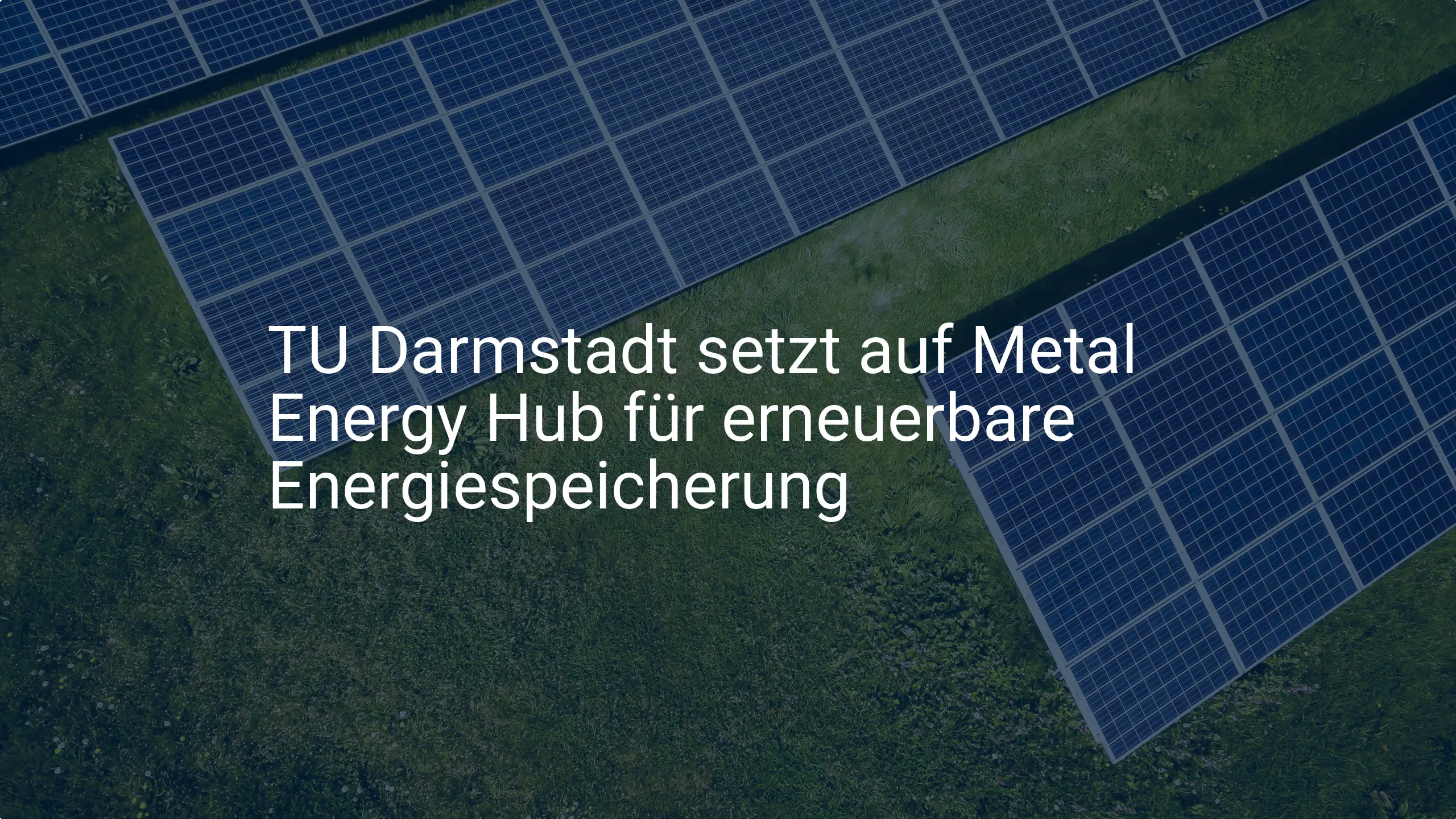 TU Darmstadt setzt auf Metal Energy Hub für erneuerbare Energiespeicherung