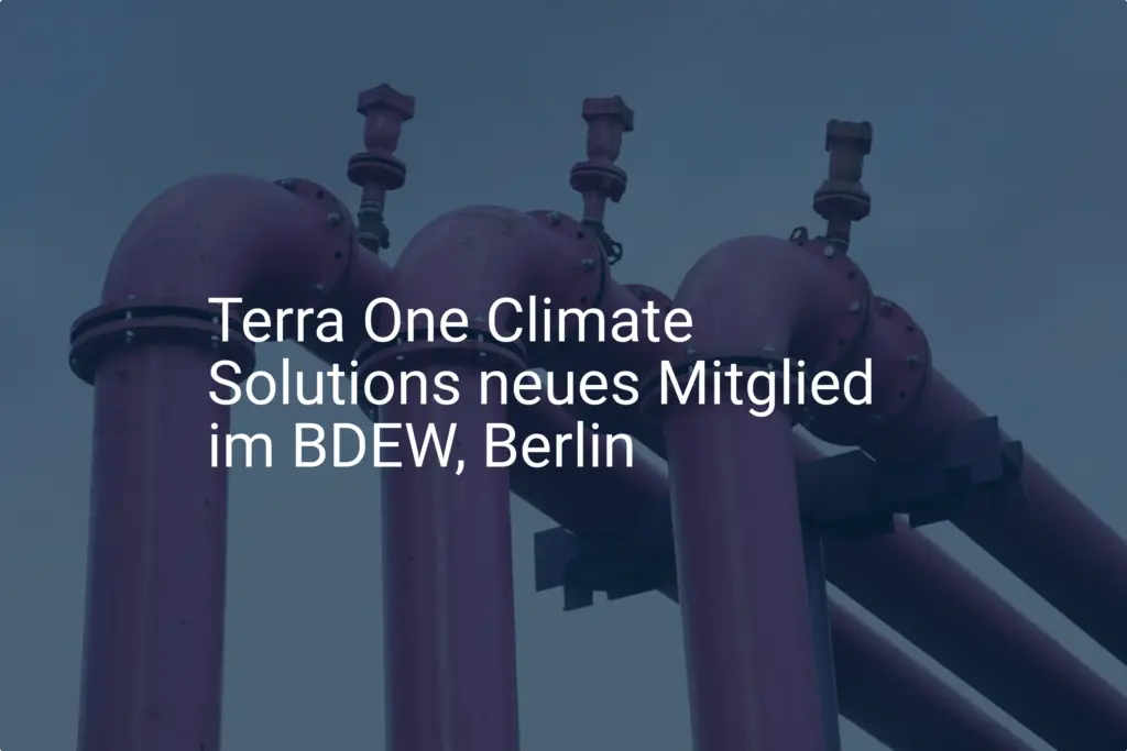 Terra One: BDEW Mitgliedschaft in Berlin stärkt Wasserstoff-Fokus