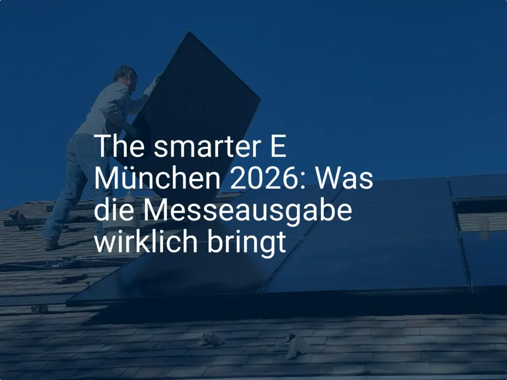 The smarter E München 2026: Was die Messeausgabe wirklich bringt