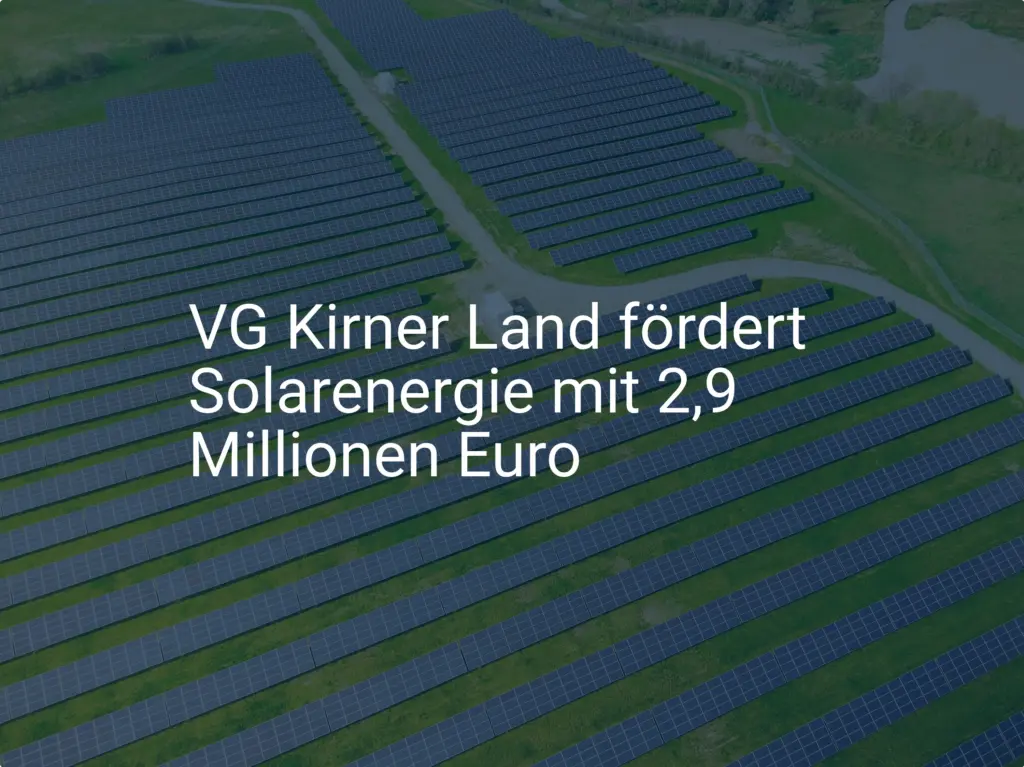 VG Kirner Land: So beantragen Sie die neue Solarenergie Förderung