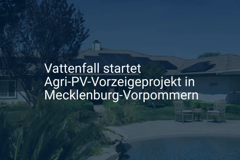 Vattenfall startet Agri-PV-Vorzeigeprojekt in Mecklenburg-Vorpommern