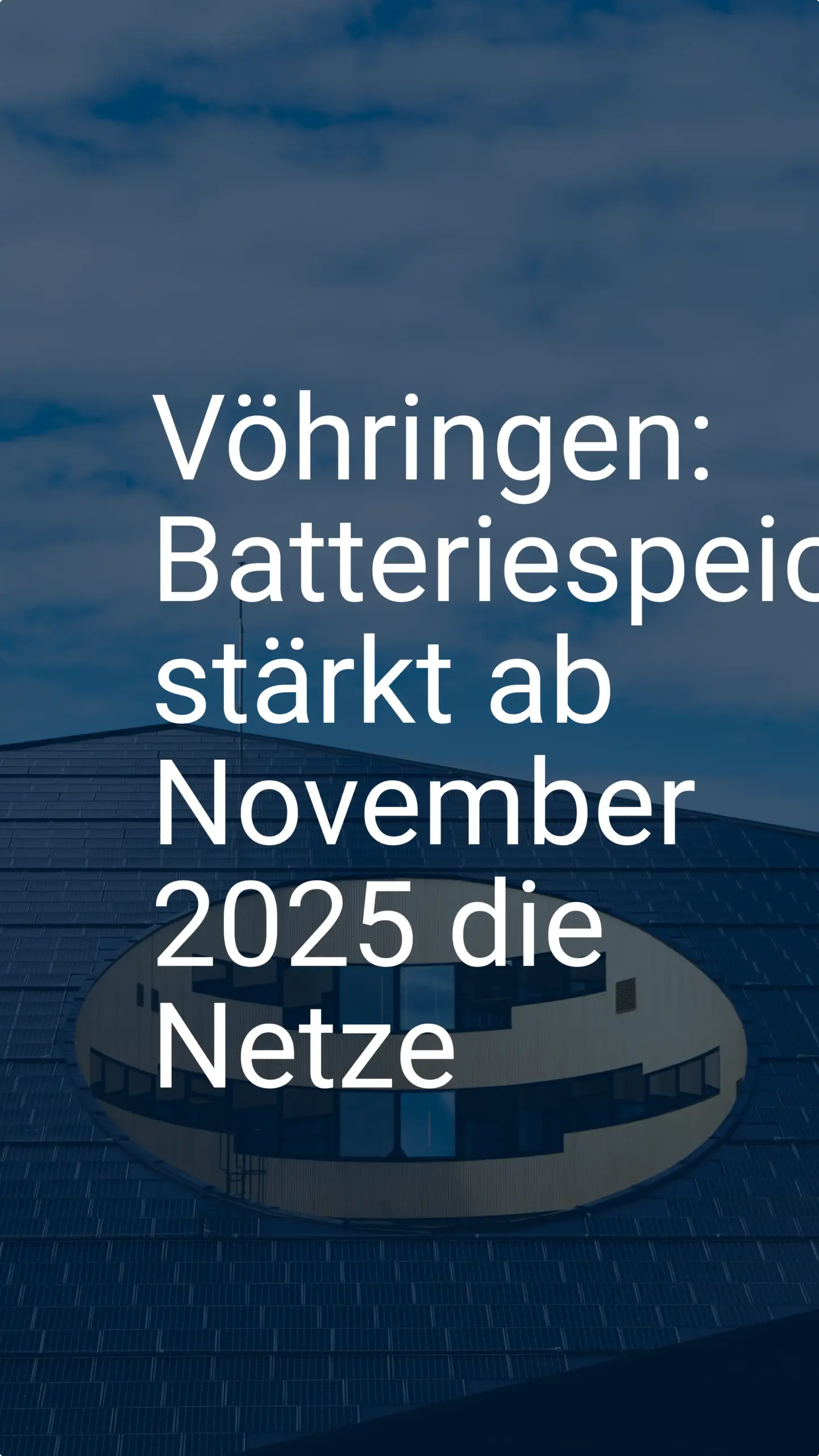 Vöhringen: Batteriespeicher stärkt ab November 2025 die Netze
