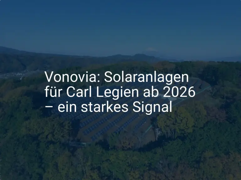 Vonovia: Solaranlagen für Carl Legien ab 2026 – ein starkes Signal