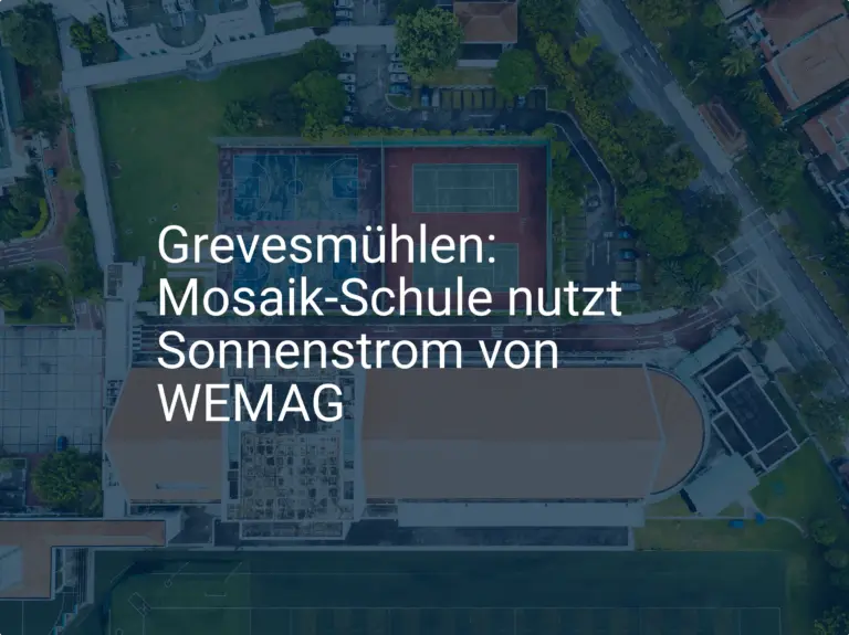 Vorbildlich: Mosaik-Schule Grevesmühlen setzt auf Sonnenstrom von WEMAG