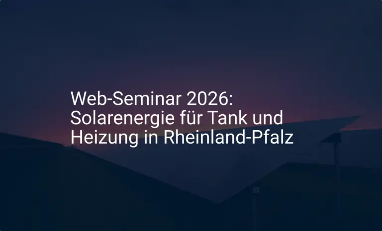Web-Seminar 2026: Solarenergie für Tank und Heizung in Rheinland-Pfalz