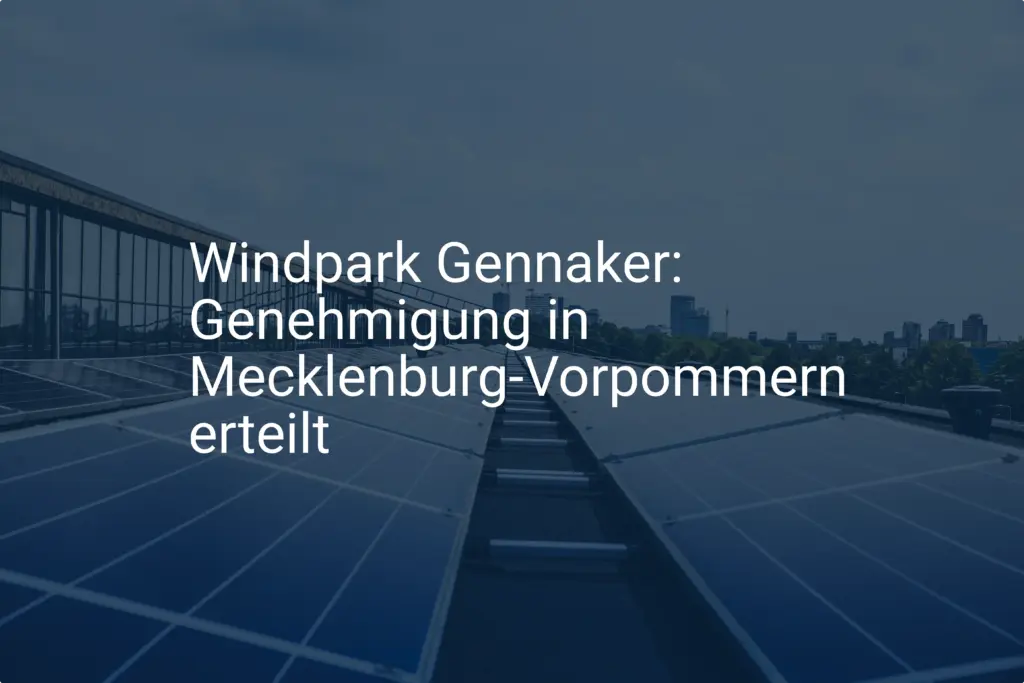 Windpark Gennaker: Genehmigung in Mecklenburg-Vorpommern erteilt
