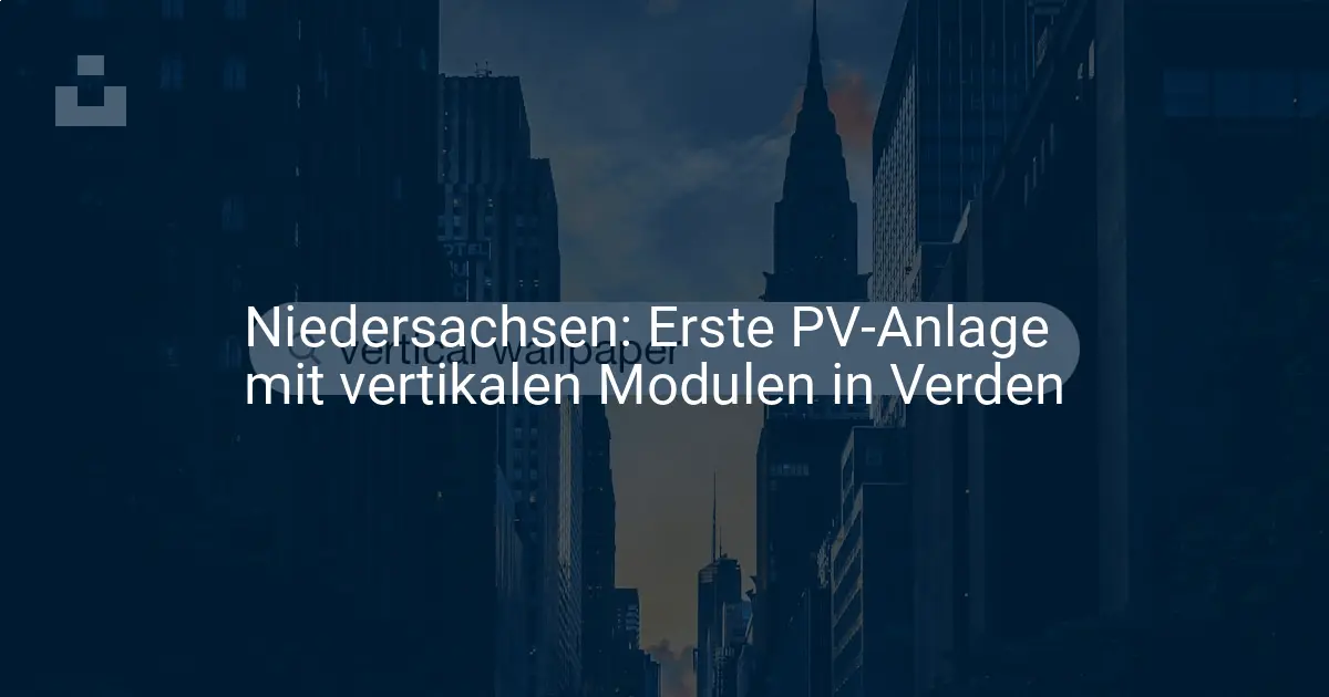 Zukunftsmodell: Vertikale PV Anlage in Niedersachsen bei Verden