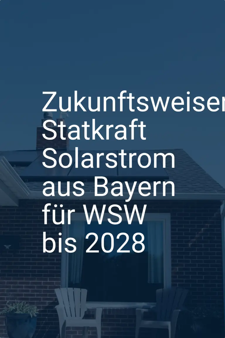 Zukunftsweisend: Statkraft Solarstrom aus Bayern für WSW bis 2028