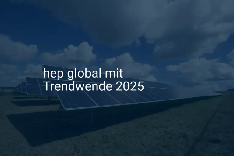 hep global: Trendwende 2025 stützt optimistische Prognose