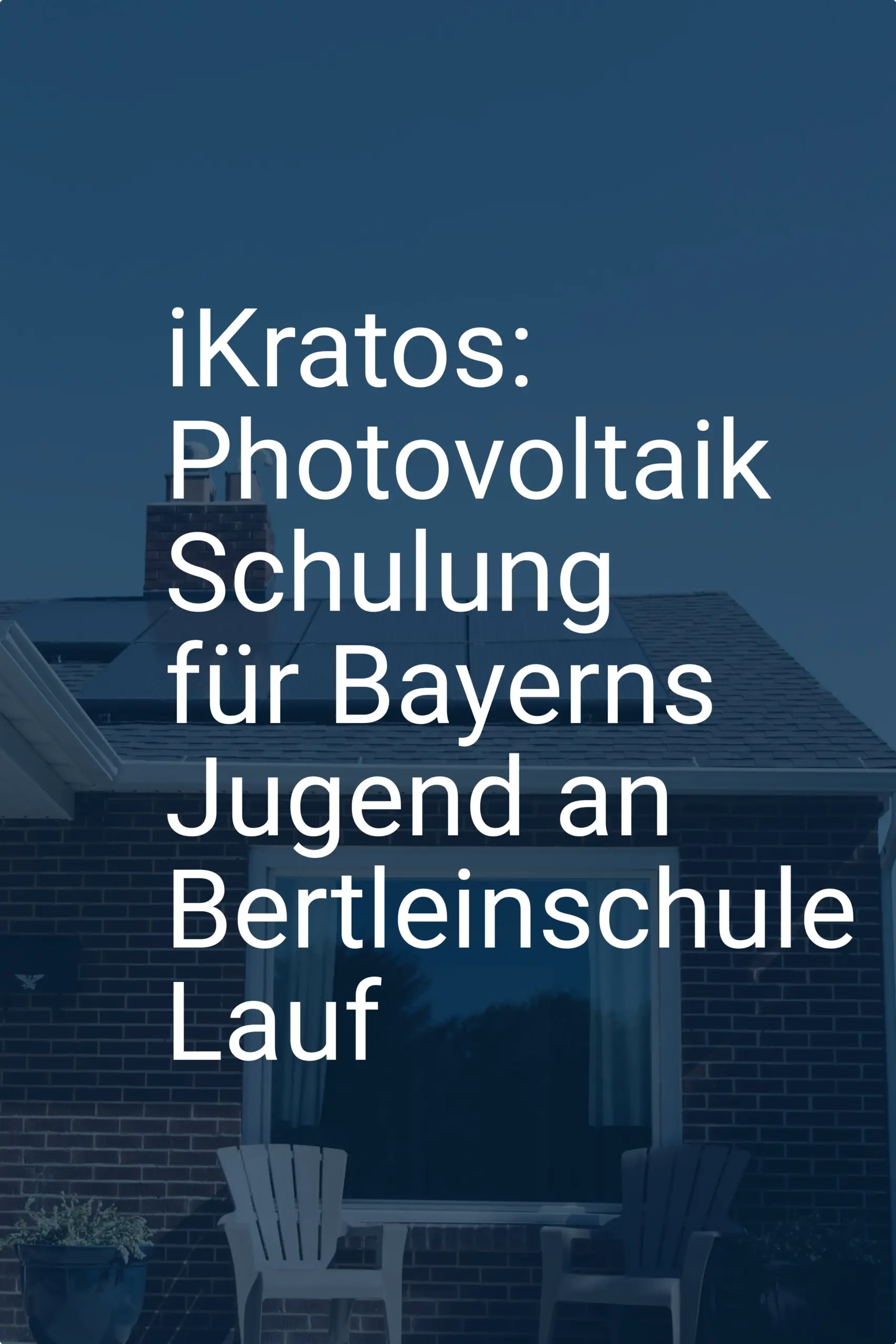 iKratos: Photovoltaik Schulung für Bayerns Jugend an Bertleinschule Lauf