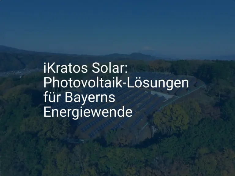 iKratos Solar: Photovoltaik-Lösungen für Bayerns Energiewende