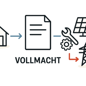 Die Rolle der Vollmacht bei der Anmeldung Ihrer PV-Anlage