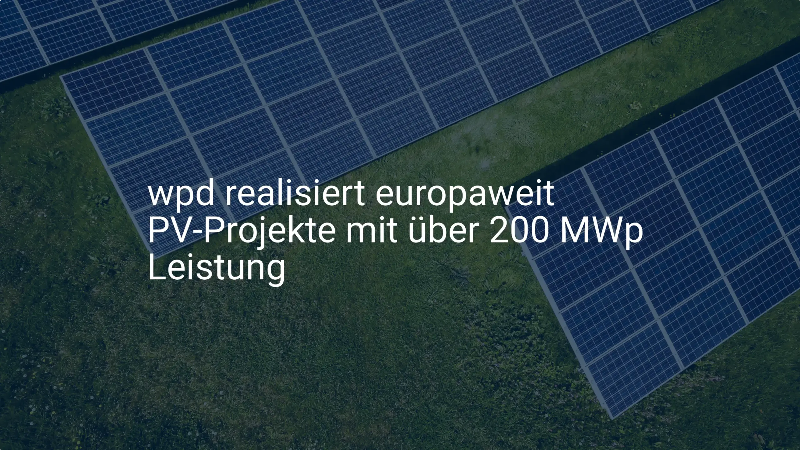 wpd treibt PV-Ausbau voran: Europa-Projekte mit über 200 MWp Leistung